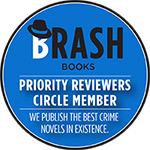 Brash Books Priority Reviewers Circle Member