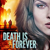 Death is Forever by author Maxine O'Callaghan