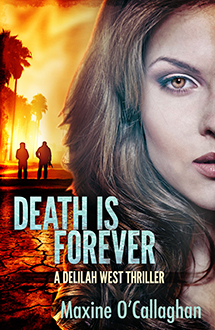 Death is Forever by author Maxine O'Callaghan