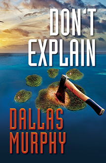 Don't Explain by author Dallas Murphy