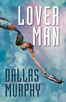 Lover Man by Author Dallas Murphy