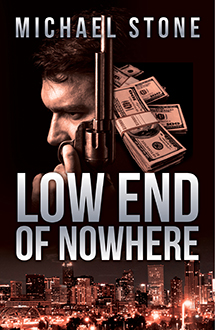 Low End Of Nowhere by author Michael Stone