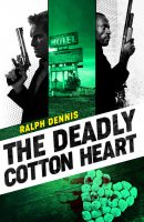 The Deadly Cotton Heart