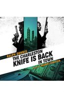 The Charleston Knife is Back in Town &#8211; Audiobook Edition