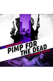 Pimp for the Dead &#8211; Audiobook Edition