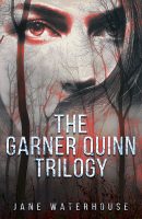 The Garner Quinn Trilogy