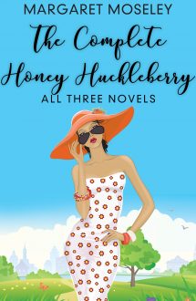 The Complete Honey Huckleberry: All Three Novels