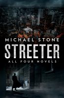 The Complete Streeter: All Four Novels