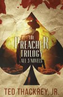 The Preacher Trilogy: All Three Novels