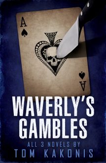 Waverly&#8217;s Gambles: All 3 Novels